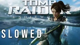 Tomb Raider: Underworld | "Amongst the Sharks and Jellyfish" Slowed to Perfection