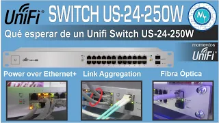 Unifi Switch 24 250 watts – Usos, configuración y gestión rápida