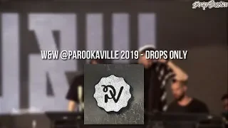 W&W @Parookaville 2019 - Drops Only