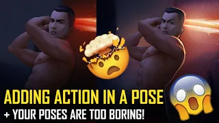 Your poses are too boring! Adding action in a pose!