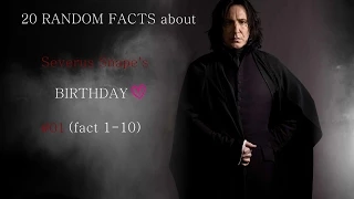 20 random Facts about Severus Snape's birthday - #01