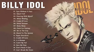 Best Songs Of Billy Idol - Billy Idol Greatest Hits Full Album 2022