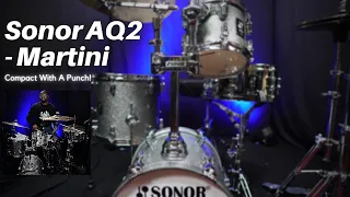 Sonor AQ2 Martini - Review | Compact With A Punch!