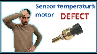 Simptomele unui senzor de temperatură motor DEFECT!