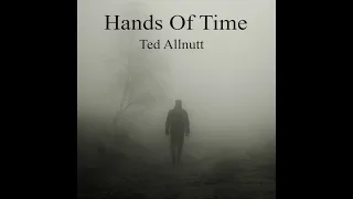 Ted Allnutt - Hands Of Time