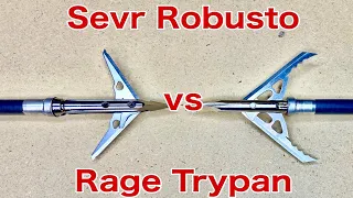 Rage TRYPAN vs Sevr ROBUSTO: Broadhead Battle