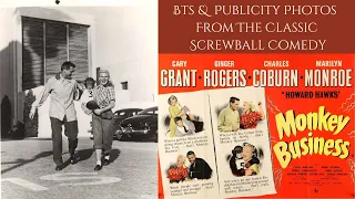 MONKEY BUSINESS 1952 - Behind The Scenes Of The Classic Cary Grant/Ginger Rogers Comedy