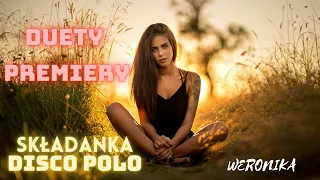 SKŁADANKA DISCO POLO💃🕺 LIPIEC 2023🔊MEGA  DUETY🎧🎼SKŁADANKA Z NAJNOWSZYMI  PIOSENKAMI🎧WERONIKA