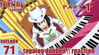 Fairy Tail S2 Episode 71 Part 1 Tagalog Dub | reaction