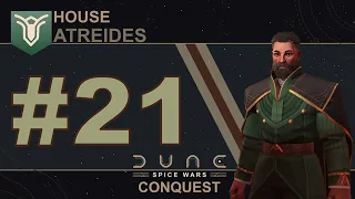 Dune Spice Wars ~ House Atreides ~ Ep #21  [No Commentary]