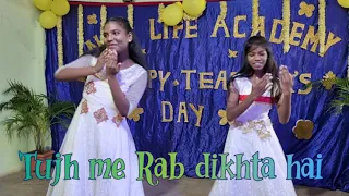 Tujh me Rab Dikhta hai | Dance Cover | New Life Academy | Teacher's Day