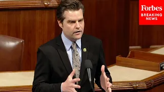 'I Come To The House Floor This Evening To Expose A Cover-Up': Matt Gaetz