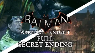 Batman Arkham Knight Секретная концовка (Full Secret Ending - PC Gameplay 60FPS)