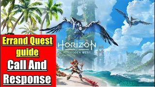 Call And Response Horizon Forbidden West Errand Quest guide