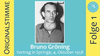 Бруно Грёнинг, доклад в Шпринге 4 октября 1958 года, часть 1