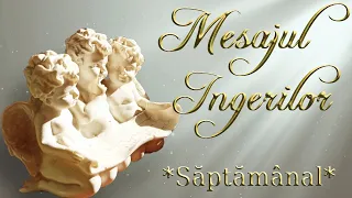 📜 Mesajul Ingerilor 📜 - Saptamana 29 Aprilie - 05 Mai 2024 (Interactiv)