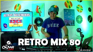 Enganchados Retro Mix Bolichero 80 St. 02 Dj OMAR JUGO 2021