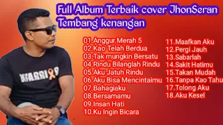 FULL ALBUM ANGGUR MERAH SEPESIAL TAHUN BARU 2024 JHON SERAN