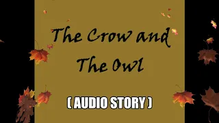 The Crow and The Owl