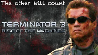 Terminator 3: Rise of the Machines (2003) Kill Count