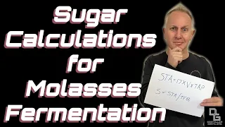 Sugar Calculations for Molasses Fermentation **AUDIO FIXED**