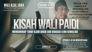 KISAH WALI PAIDI || KISAH GUSDUR YANG SUDAH TAU DULUAN AKAN JADI PRESIDEN DAN AKAN DILENGSERKAN