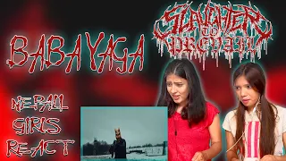 SLAUGHTER TO PREVAIL REACTION | BABA YAGA REACTION | NEPALI GIRLS REACT