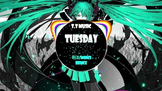 T.T Music l Tuesday -（明洋/MoiCi) Remix. Bài Nhạc Đang Hot Cực Hot Tik Tok Trung Quốc