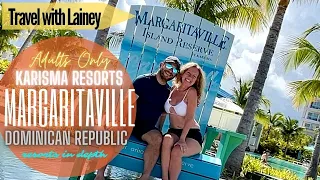 Margaritaville Island Reserve Adults-Only Hammock All-Inclusive Cap Cana In-Depth Travel with Lainey