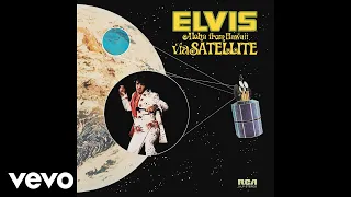Elvis Presley - Steamroller Blues (From Aloha From Hawaii - Official Audio)