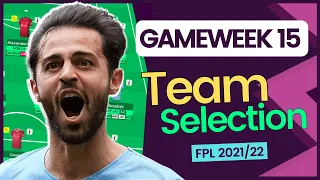 FPL Gameweek 15 Team Selection | BILVA IN!?