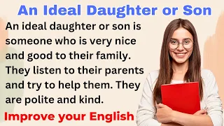 Ideal Daughter or Son | Improve your English | Everyday Speaking | Level 1 | Shadowing Method