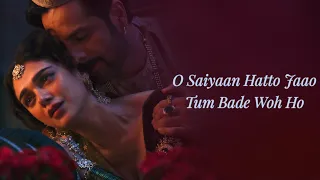 Saiyaan Hatto Jaao (LYRICS) - Heeramandi | Aditi Rao Hydari | Sanjay Leela Bhansali, A.M. Turaz