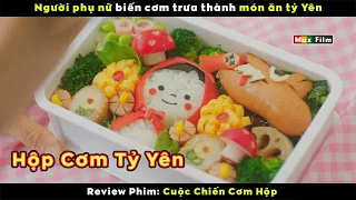 Người phụ nữ biến cơm trưa thành món ăn tỷ Yên - review phim Cuộc Chiến Cơm Hộp