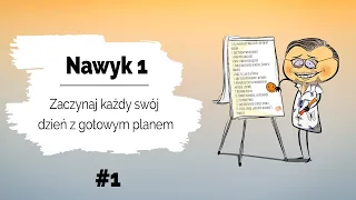 📙 Nawyk 1 - Zaczynaj każdy swój dzień z gotowym planem | Skutecznie zaplanuj swój dzień #1