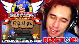 SONIC THE HASBEEN HOG!!| Sonic for hire *SEASON 1* Episodes 1-5 REACTION!