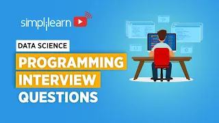 Programming Interview Questions And Answers For Data Science | Programming Interview | Simplilearn