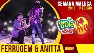 Ferrugem e Anitta - Faixa Especial