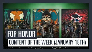 FOR HONOR - New content of the week (January 18th)