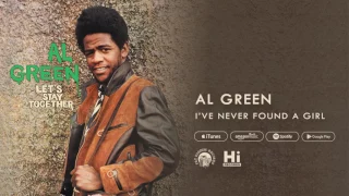 Al Green - I've Never Found A Girl (Official Audio)