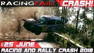 Racing and Rally Crash Compilation Week 25 June 2018 | RACINGFAIL