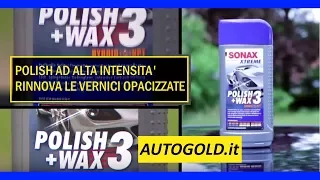 SONAX XTREME Polish & Wax 3 - polish professionale ad alta intensità rinnovante AUTOGOLD.it