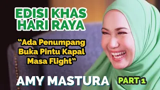 AMY MASTURA - Edisi Khas Hari Raya (Part 1)