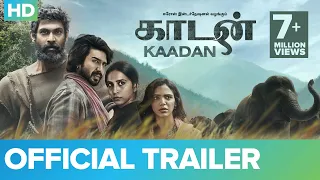Kaadan - Official Trailer - Rana Daggubati, Vishnu Vishal, Prabu Solomon, Zoya & Shriya