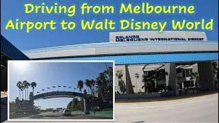 Extra - Driving from Orlando Melbourne International Airport Florida (MLB) to Walt Disney World