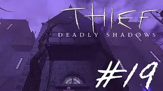 SHALEBRIDGE CRADLE | Thief 3: Deadly Shadows #19