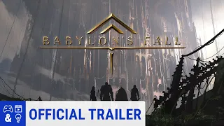 Babylon's Fall - State of Play Trailer