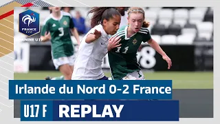 U17F : Irlande du Nord - France (0-2), le replay