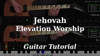 Jehovah - Elevation Worship | Electric Guitar Playthrough (With Fretboard Animation)