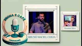 De Enfermeiro a Empreendedor: Prosa e Café com  Bruno Maciel Costa